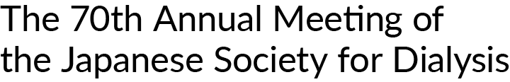 The 70th Annual Meeting of the Japanese Society for Dialysis
